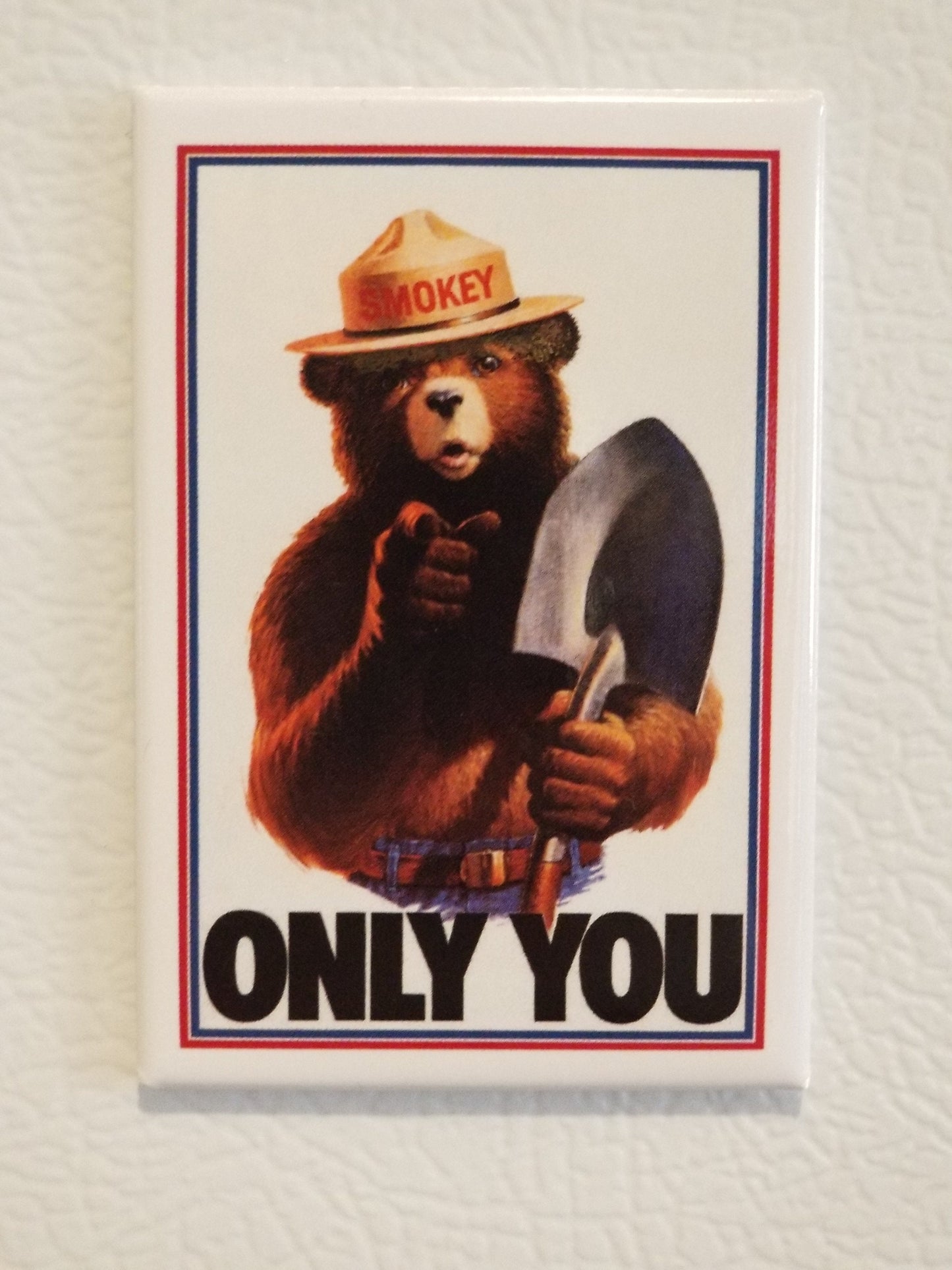 Smokey The Bear,Only You Can Prevent Forest Fires on a 2x3 Refrigerator Magnet with Glossy Finish.A Nice Gift For Mom or Dad.