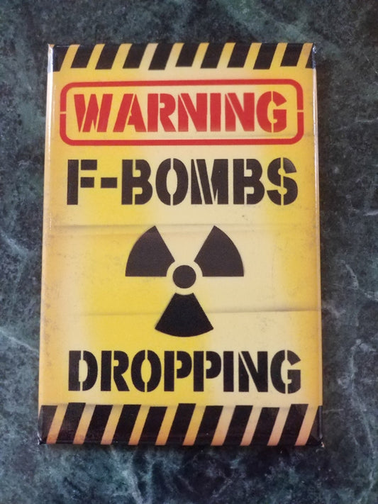 Warning F-Bombs Dropping,It’s Nice To Be At Home Sweet Home on a 2x3 Refrigerator Magnet with Glossy Finish.A Funny Gift For Mom or Dad.