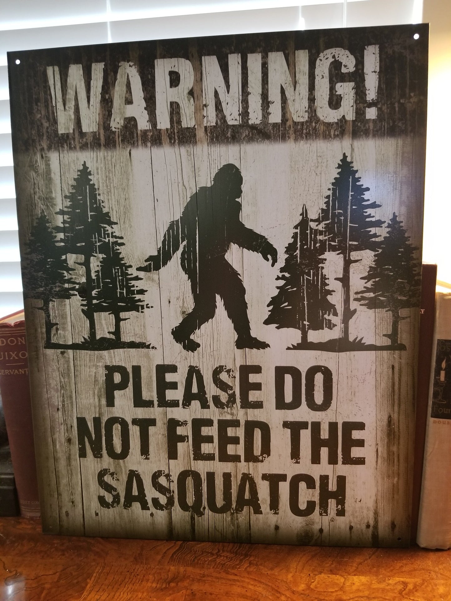 Please Do Not Feed The Sasquatch,This Design Is On A 12.5” W x 16” H Tin Sign.This Quality Sign Has A Smooth Clear Coat Finish