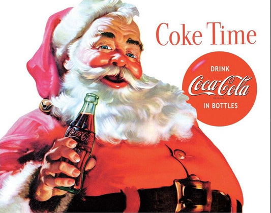 Santa Coke Time,This Design Is On A 16 W x 12.5 H Tin Sign.This Quality Sign Has A Smooth Clear Coat Finish