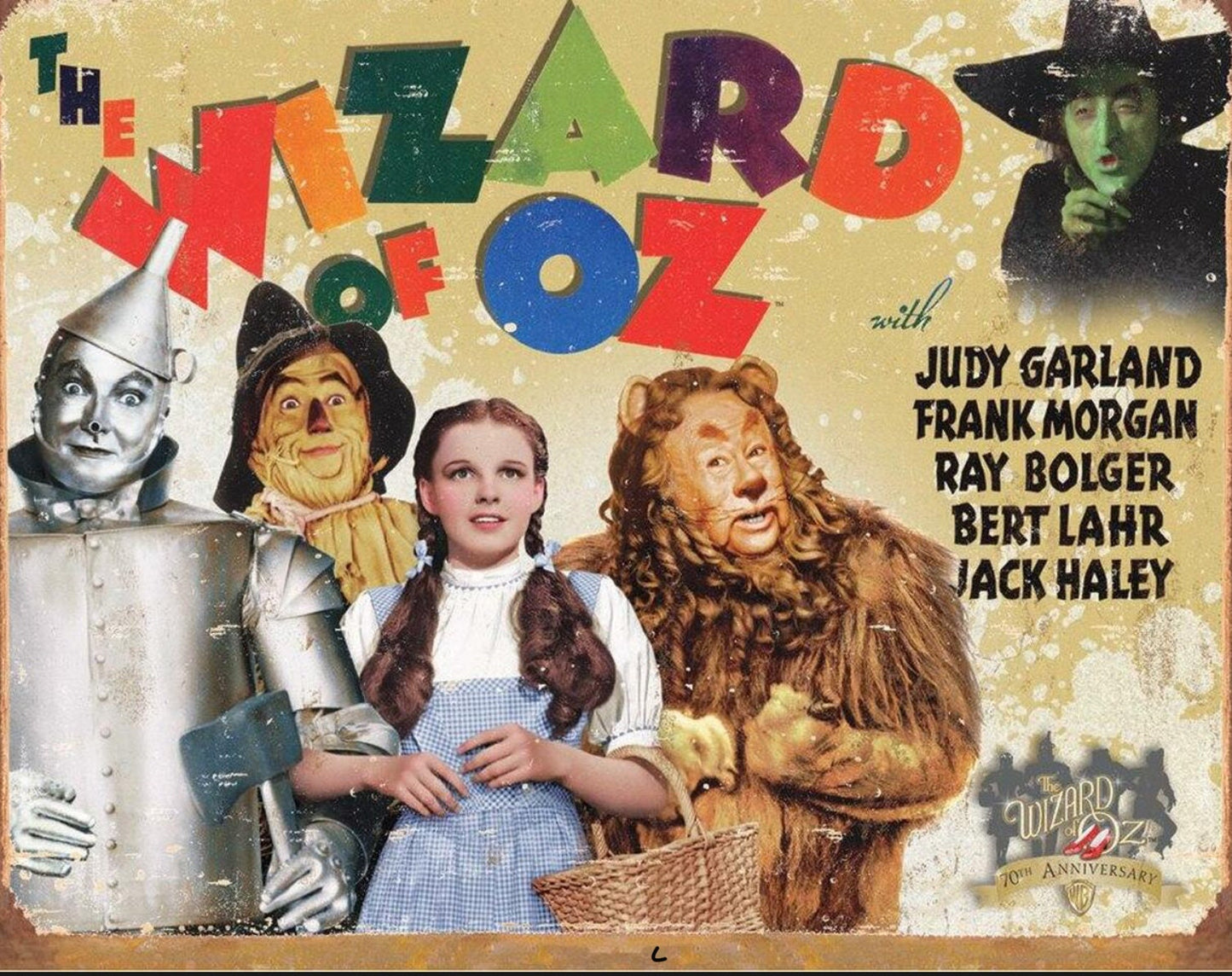 The Wizard of Oz 70th Anniversary on a 16”W x 12.5”H Tin Sign.This Quality Sign Has A Smooth Clear Coat Finish.