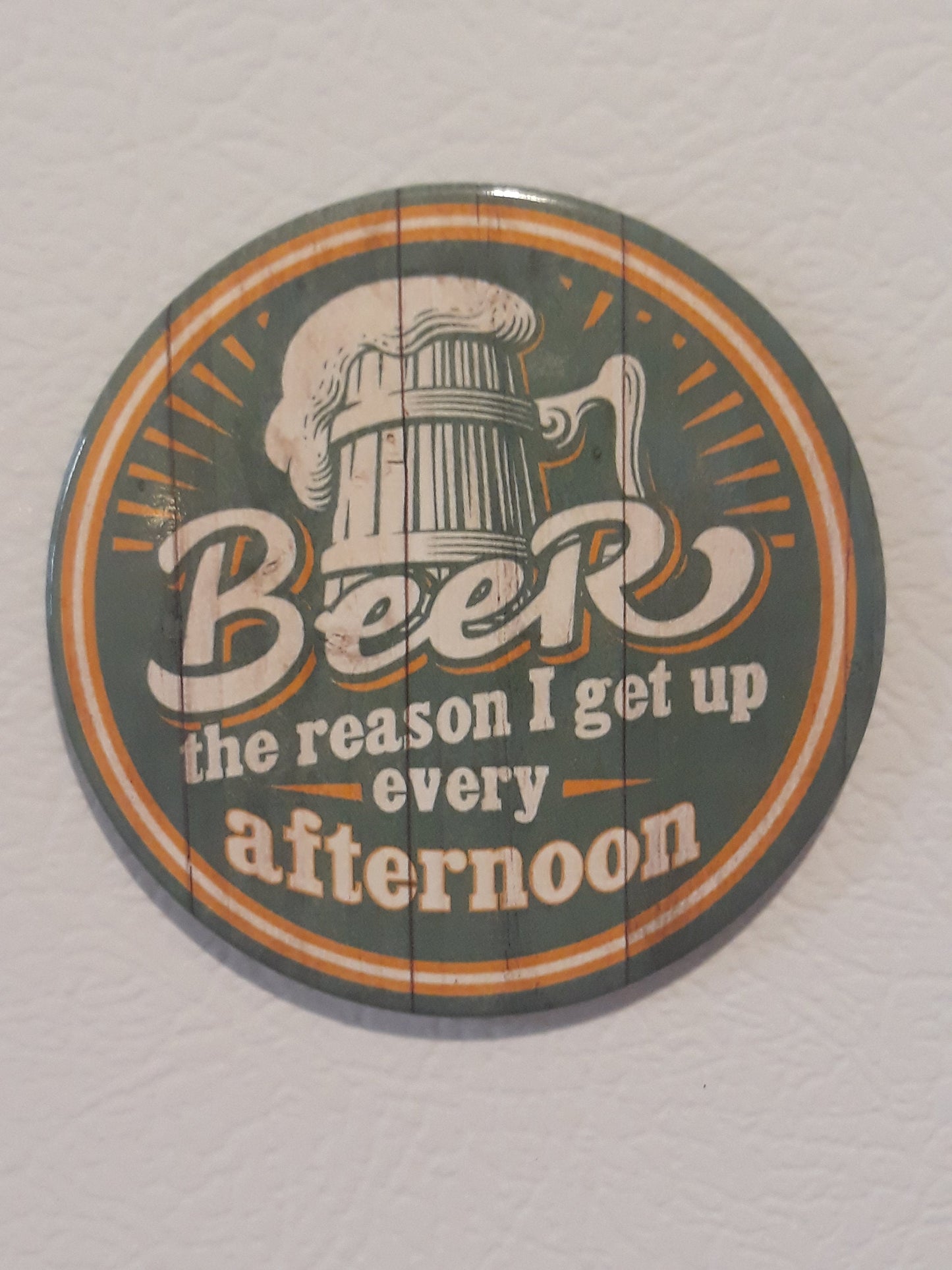 Beer The Reason I get Up Every Afternoon on a 2x3 Refrigerator Magnet with Glossy Finish.Quality Steel Construction. A Gift For Him or Her