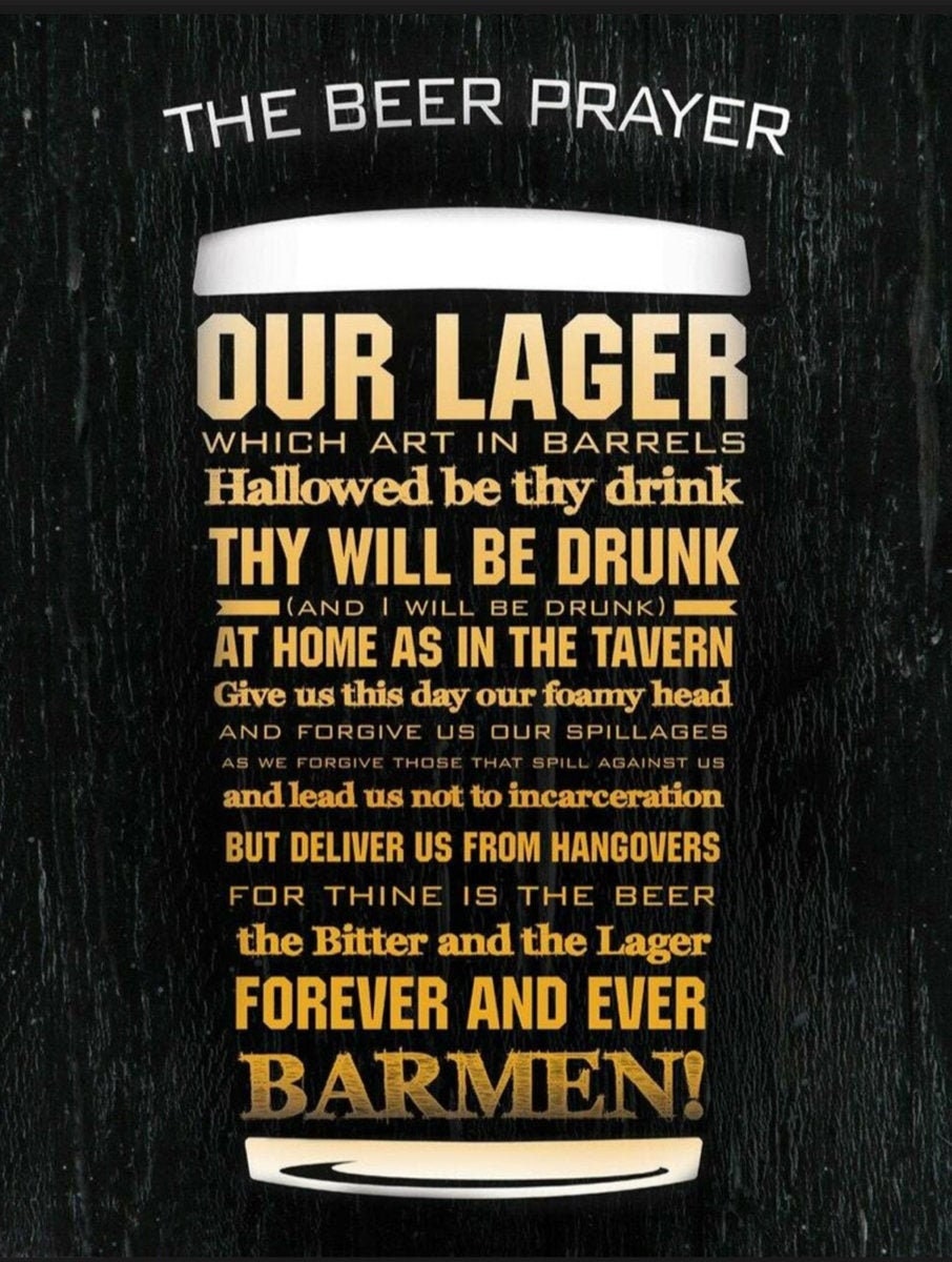 The Beer Prayer,Our Lager on a 12.5”W x 16”H Tin Sign.This Quality Sign Has A Smooth Clear Coat Finish.