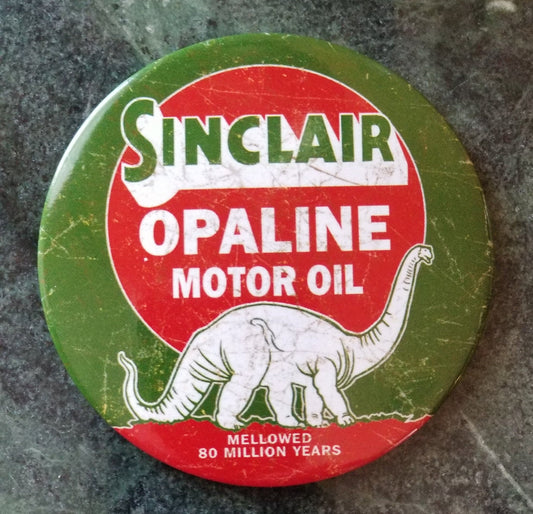 Sinclair Opaline Motor Oil  on a 3” Diameter Magnet with Glossy Finish Quality Steel Construction