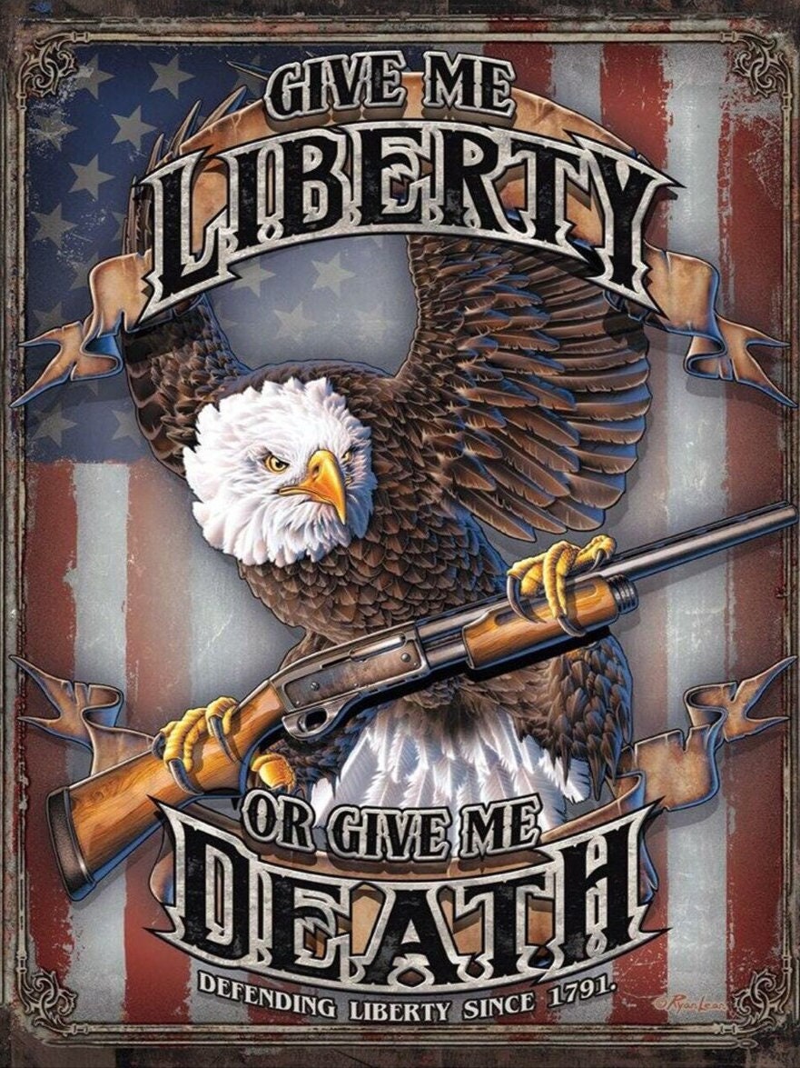 Give Me Liberty or Death,Defending Liberty Since 1791 on a 12.5” W x 16” H Tin Sign.A Gift For Him or Her.