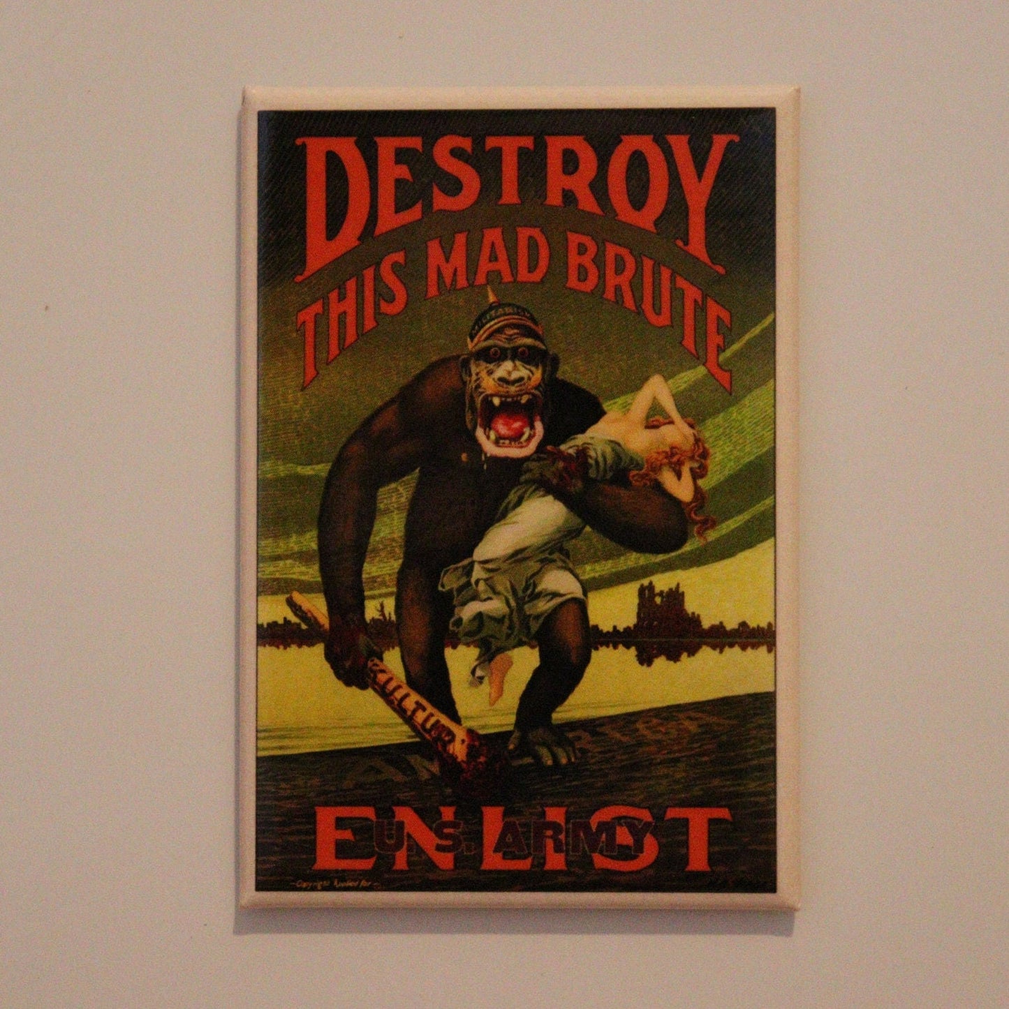 World War 1 Destroy This Mad Brute Enlistment Poster Poster on a 2x3 Refrigerator Magnet with Glossy Finish.A Gift For Him or Her.