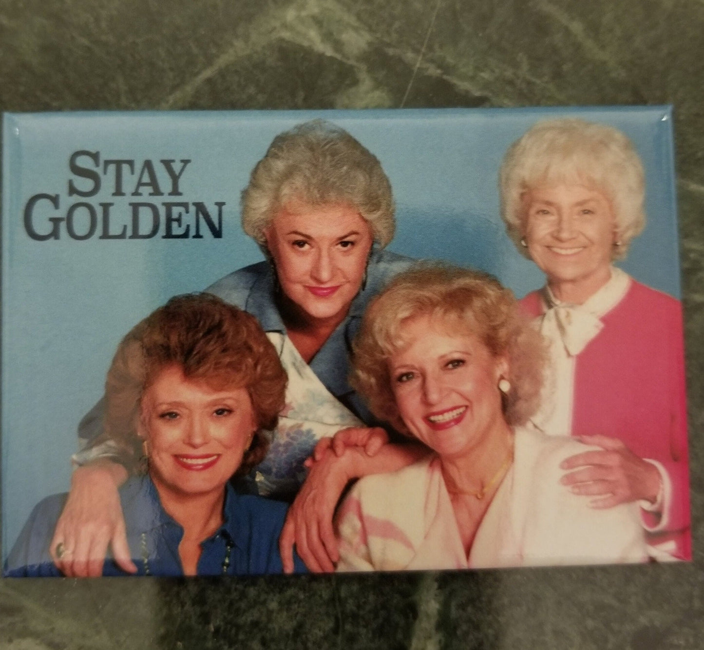 Stay Golden,The Golden Girls Gang on a 2x3 Steel Refrigerator Magnet with Glossy Finish.A Gift for Him or Her.Valentine Gift For Her.