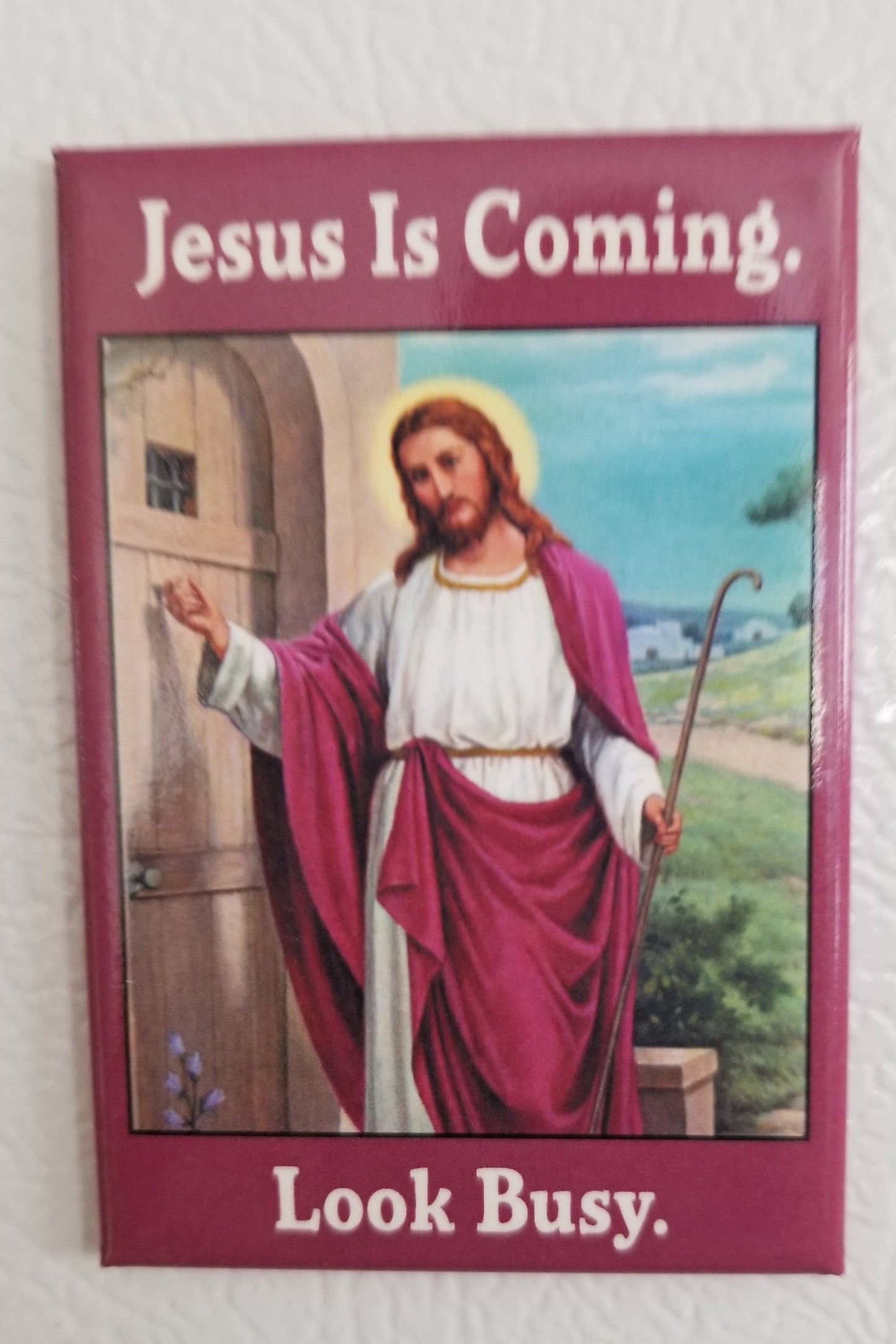 Jesus Is Coming Look Busy,Funny 2x3 Refrigerator Magnet with Glossy Finish.A Gift For Him or Her.