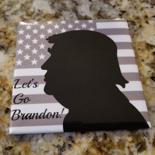 Lets Go Brandon,Donald Trump on a 3 inch Square Refrigerator Magnet with Glossy Finish and Steel Construction.A Gift For Him or Her.