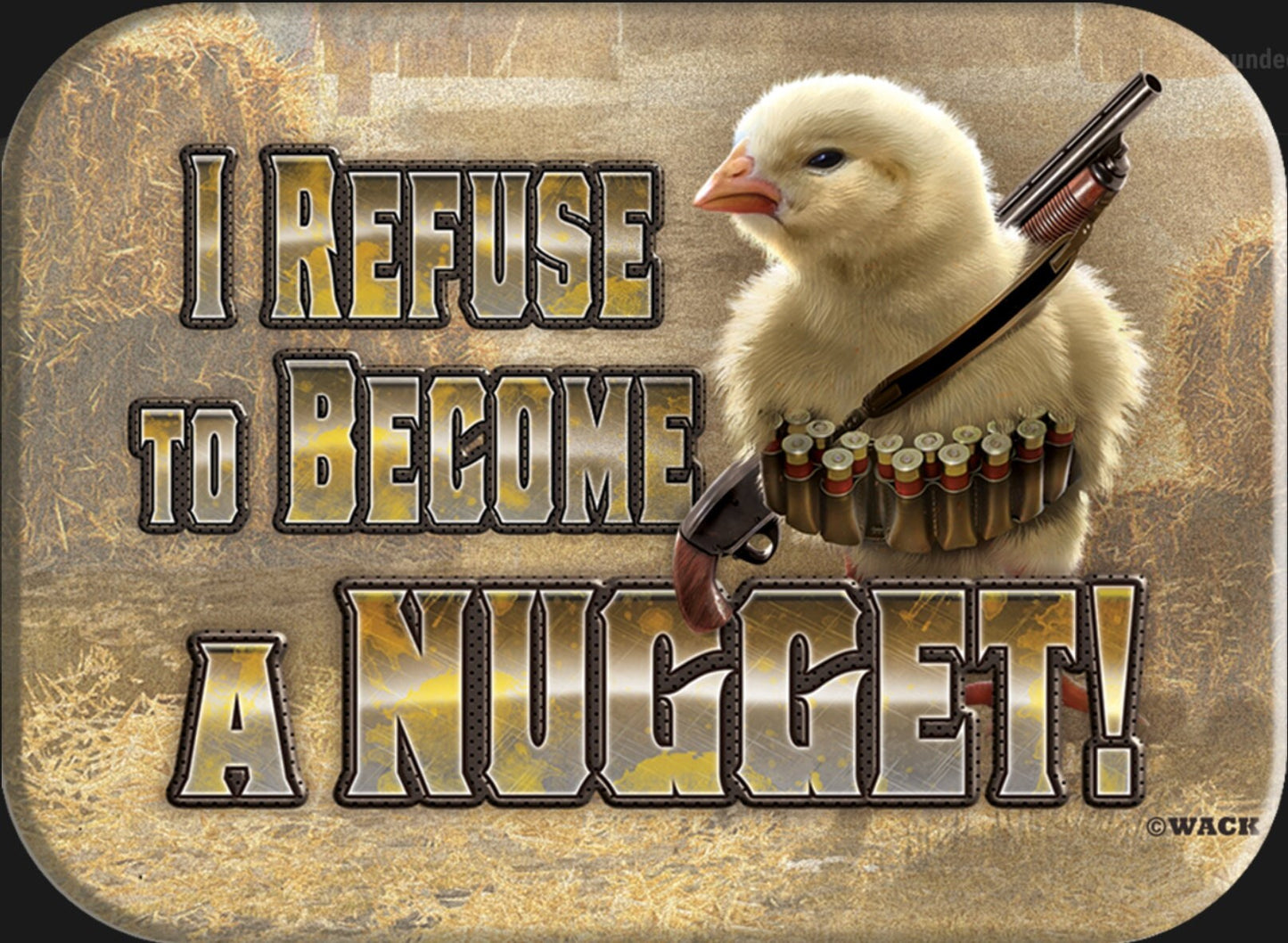 I Refuse To Become A Chicken Nugget on a 3.5”x 2.5” Refrigerator Magnet with Matte Finish and Metal Construction.A Gift for Him or Her.