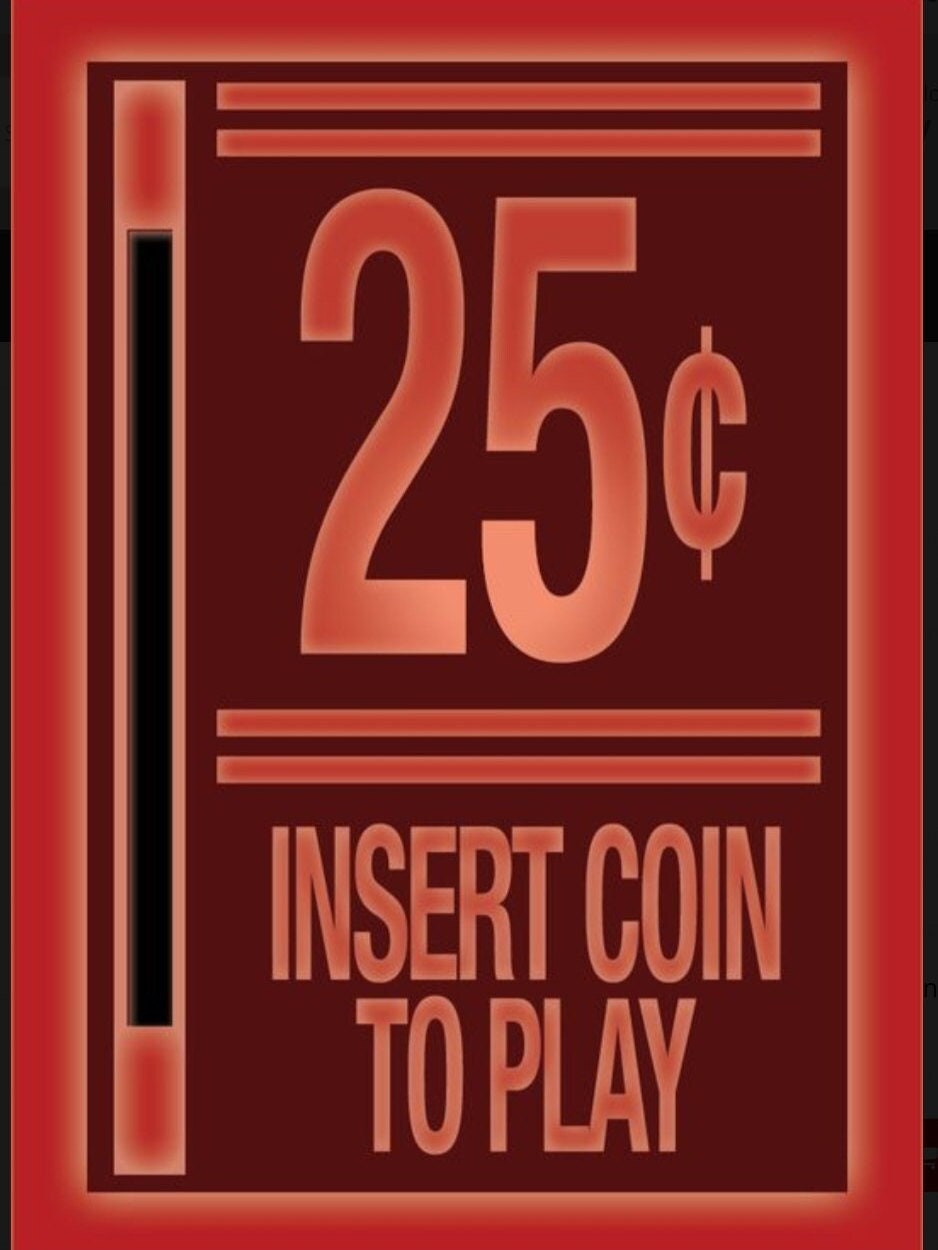 Twenty Five Cents Insert Coin To Play on a 3.5” x 2.5” Metal Magnet With Glossy Finish.A Funny Magnet For Him or Her.