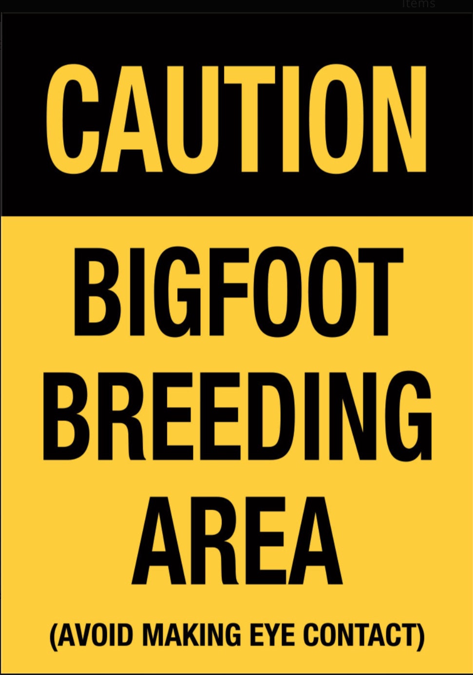 Bigfoot Breeding Area,Avoid Making Eye Contact on a 3.5” x 2.5” Metal Magnet With Glossy Finish.A Funny Magnet For Him or Her.