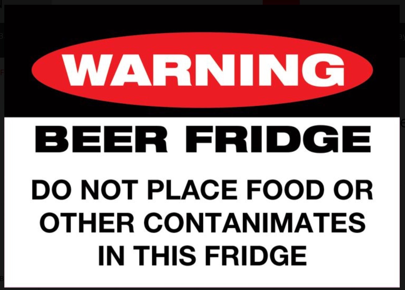 Warning Beer Fridge Only,Do Not Place Food or Other Containments on a 3.5” x 2.5” Metal Magnet With Glossy Finish.A Magnet For Him or Her.