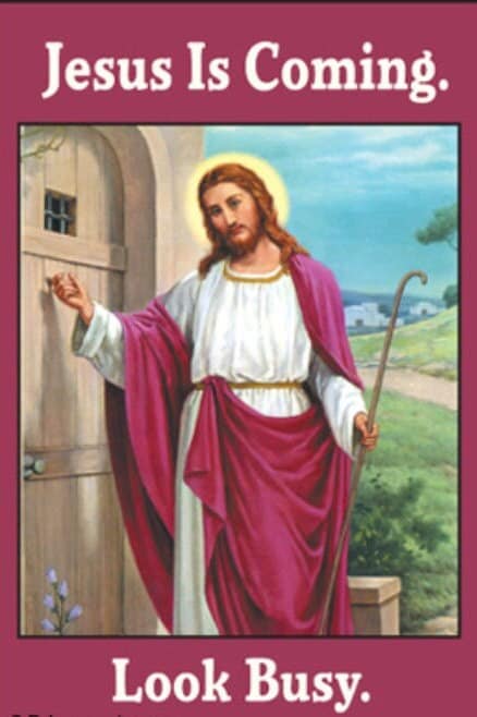 Jesus Is Coming Look Busy,Funny 2x3 Refrigerator Magnet with Glossy Finish.A Gift For Him or Her.