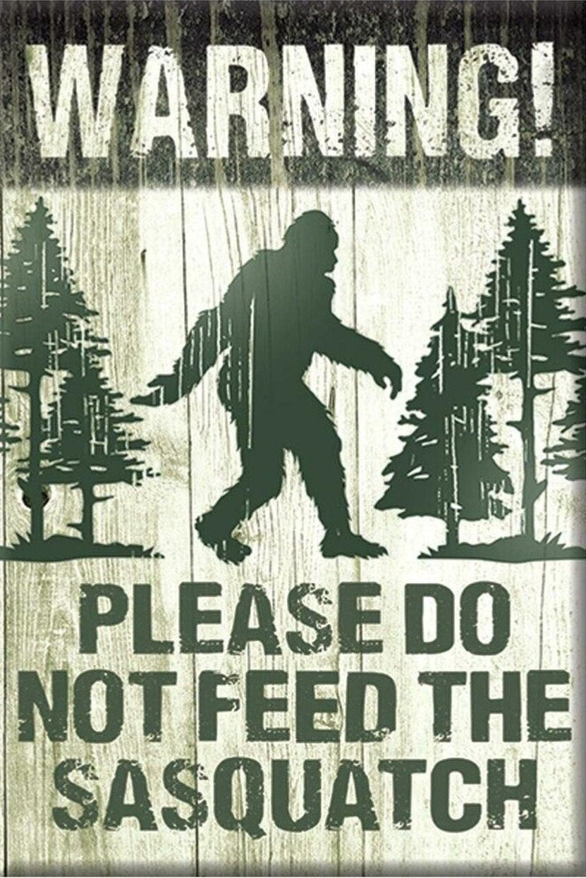 Warning Please Do Not Feed The Sasquatch Refrigerator Magnet.2x3 Steel Magnet with Gloss Finish.A Funny Gift For Mom or Dad.