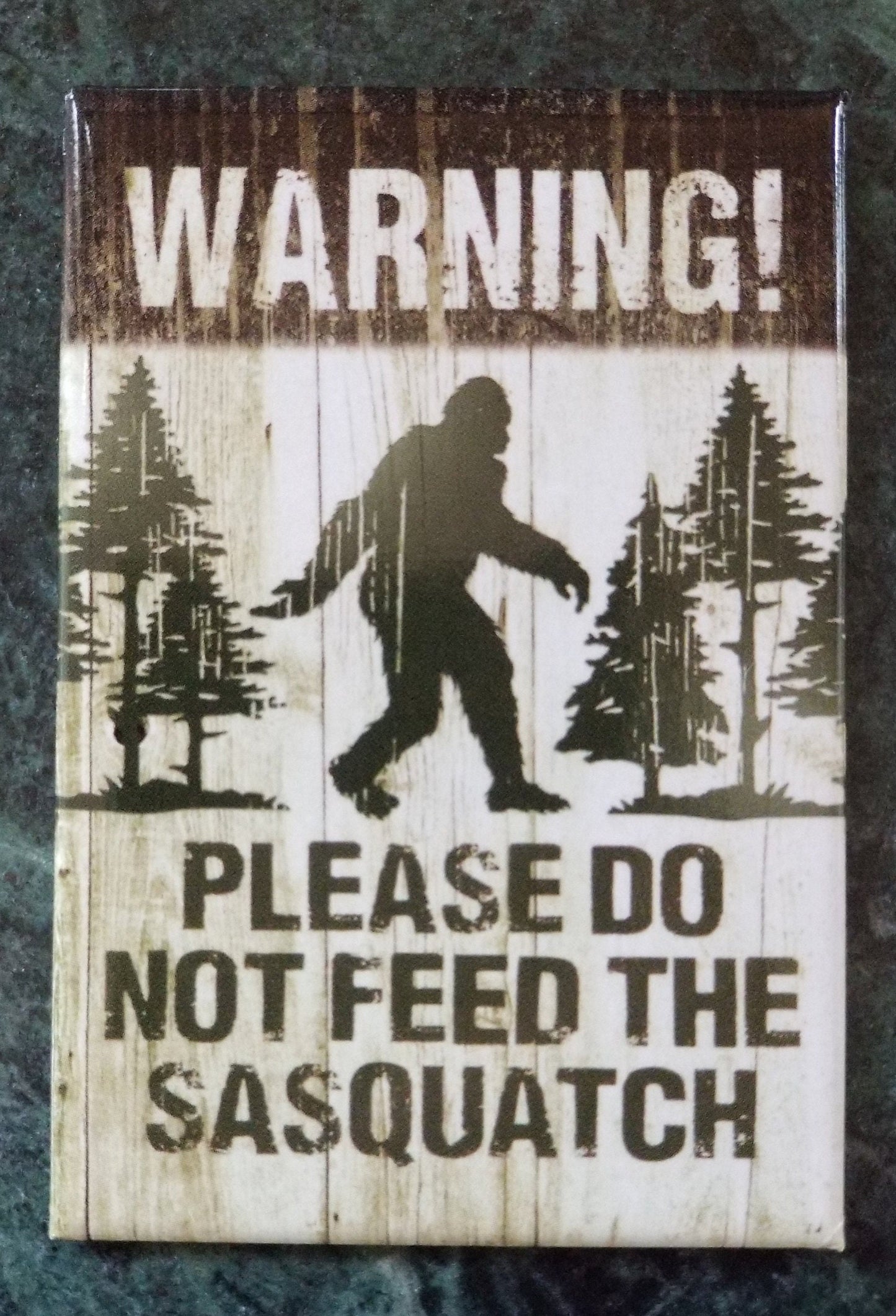 Warning Please Do Not Feed The Sasquatch Refrigerator Magnet.2x3 Steel Magnet with Gloss Finish.A Funny Gift For Mom or Dad.